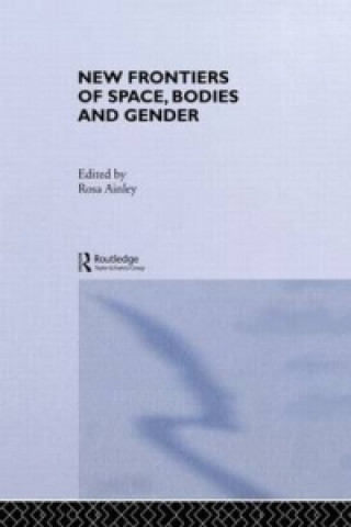 New Frontiers of Space, Bodies and Gender