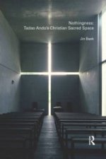 Nothingness: Tadao Ando's Christian Sacred Space
