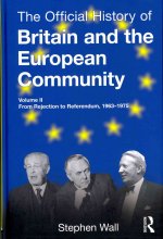 Official History of Britain and the European Community, Vol. II