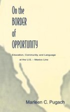 On the Border of Opportunity