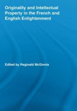 Originality and Intellectual Property in the French and English Enlightenment