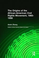 Origins of the African-American Civil Rights Movement 1865-1956