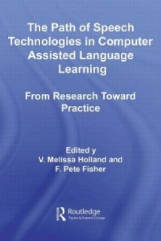 Path of Speech Technologies in Computer Assisted Language Learning