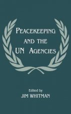 Peacekeeping and the UN Agencies