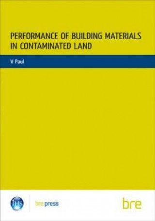 Performance of Building Materials on Contaminated Land