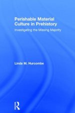 Perishable Material Culture in Prehistory