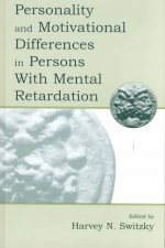 Personality and Motivational Differences in Persons With Mental Retardation