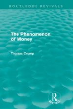 Phenomenon of Money (Routledge Revivals)