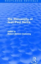 Philosophy of Jean-Paul Sartre (Routledge Revivals)