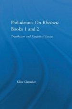 Philodemus on Rhetoric Books 1 and 2