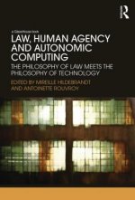 Law, Human Agency and Autonomic Computing