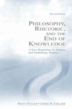 Philosophy, Rhetoric, and the End of Knowledge