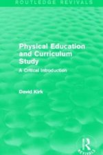 Physical Education and Curriculum Study (Routledge Revivals)