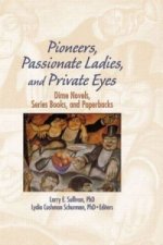 Pioneers, Passionate Ladies, and Private Eyes