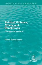 Political Violence, Crises and Revolutions (Routledge Revivals)