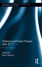 Political and Protest Theatre after 9/11