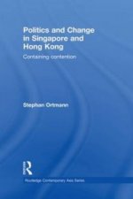 Politics and Change in Singapore and Hong Kong