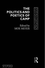 Politics and Poetics of Camp