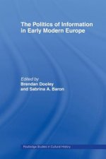 Politics of Information in Early Modern Europe