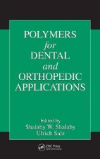 Polymers for Dental and Orthopedic Applications