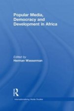 Popular Media, Democracy and Development in Africa