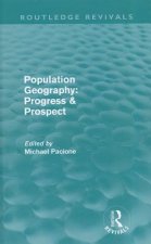 Population Geography: Progress & Prospect (Routledge Revivals)