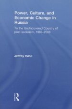 Power, Culture, and Economic Change in Russia