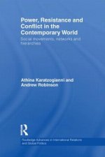 Power, Resistance and Conflict in the Contemporary World