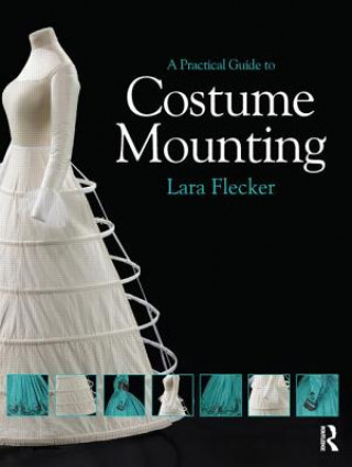 Practical Guide to Costume Mounting