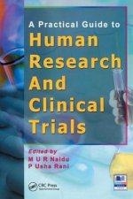 Practical Guide to Human Research and Clinical Trials