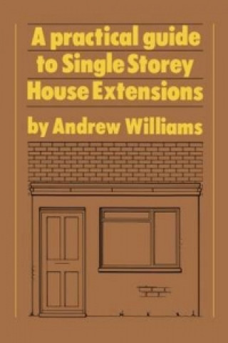 Practical Guide to Single Storey House Extensions