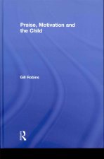 Praise, Motivation and the Child