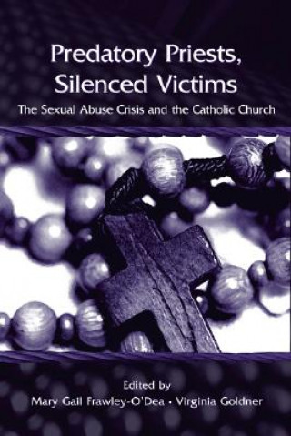 Predatory Priests, Silenced Victims