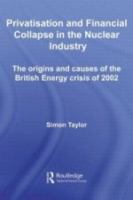 Privatisation and Financial Collapse in the Nuclear Industry