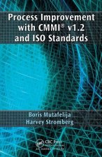 Process Improvement with CMMI (R) v1.2 and ISO Standards