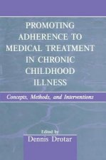 Promoting Adherence to Medical Treatment in Chronic Childhood Illness