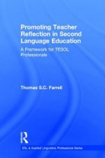 Promoting Teacher Reflection in Second Language Education