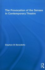 Provocation of the Senses in Contemporary Theatre