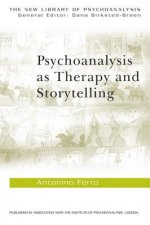 Psychoanalysis as Therapy and Storytelling