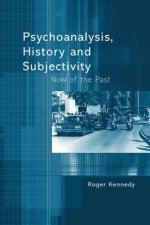 Psychoanalysis, History and Subjectivity