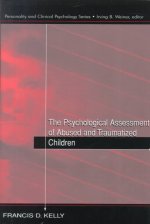 Psychological Assessment of Abused and Traumatized Children