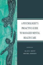 Psychologist's Proactive Guide to Managed Mental Health Care