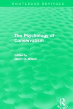 Psychology of Conservatism (Routledge Revivals)