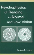 Psychophysics of Reading in Normal and Low Vision