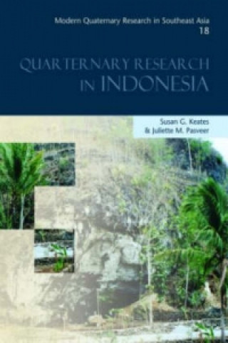 Modern Quaternary Research in Southeast Asia, Volume 18