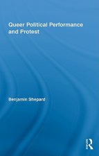 Queer Political Performance and Protest