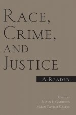 Race, Crime, and Justice