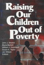 Raising Our Children Out of Poverty