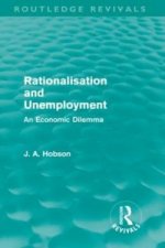 Rationalisation and Unemployment (Routledge Revivals)