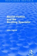 Realist Fiction and the Strolling Spectator (Routledge Revivals)